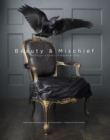 Image for Beauty &amp; Mischief : The Design Alchemy of Blackman Cruz
