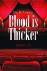 Image for Blood Is Thicker: Book Ii