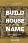 Image for Build a House for My Name