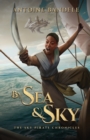 Image for By Sea &amp; Sky : An Esowon Story