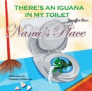 Image for Nana&#39;s Place: There&#39;s An Iguana In My Toilet