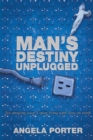 Image for Man&#39;s Destiny Unplugged