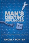 Image for Man&#39;s Destiny Unplugged