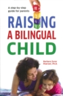 Image for Raising A Bilingual Child: A step-by-step guide for parents