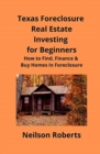 Image for Texas Foreclosure Real Estate Investing for Beginners