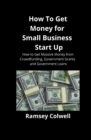 Image for How To Get Money for Small Business Start Up