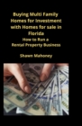 Image for Buying Multi Family Homes for Investment with Homes for sale in Florida : How to Run a Rental Property Business