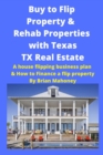 Image for Buy to Flip Property &amp; Rehab Properties with Texas TX Real Estate