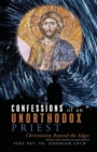 Image for Confessions of an Unorthodox Priest