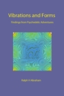 Image for Vibrations and Forms : Findings from Psychedelic Adventures
