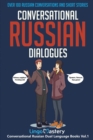 Image for Conversational Russian Dialogues : Over 100 Russian Conversations and Short Stories