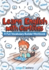 Image for Learn English With Cartoons : A Fun Vocabulary Builder Workbook