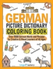 Image for German Picture Dictionary Coloring Book : Over 1500 German Words and Phrases for Creative &amp; Visual Learners of All Ages