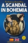 Image for The Adventures of Sherlock Holmes - A Scandal in Bohemia : Learn Spanish with English Parallel Text