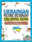 Image for Ukrainian Picture Dictionary Coloring Book : Over 1500 Ukrainian Words and Phrases for Creative &amp; Visual Learners of All Ages