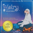 Image for Walry : The Woeful Walrus