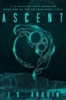 Image for Ascent : A YA Dystopian Space Adventure (Book One of The Crimson Dust Cycle)