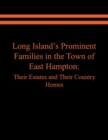 Image for Long Island&#39;s Prominent Families in the Town of East Hampton