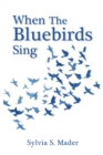 Image for When the Bluebirds Sing