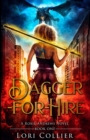 Image for Dagger-for-Hire : an urban fantasy action adventure