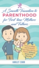 Image for Smooth Transition to Parenthood for First Time Mothers and Fathers