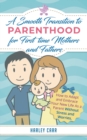 Image for Smooth Transition to Parenthood for First Time Mothers and Fathers