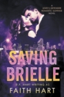 Image for Saving Brielle : A Love&#39;s Defender Romantic Suspense Novel