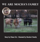 Image for We Are Mocha&#39;s Family