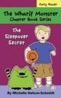 Image for The Whatif Monster Chapter Book Series : The Sleepover Secret