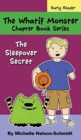 Image for The Whatif Monster Chapter Book Series : The Sleepover Secret