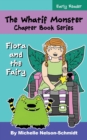 Image for The Whatif Monster Chapter Book Series : Flora and the Fairy