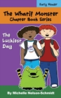 Image for The Whatif Monster Chapter Book Series : The Luckiest Day