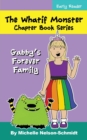 Image for The Whatif Monster Chapter Book Series : Gabby&#39;s Forever Family