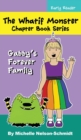Image for The Whatif Monster Chapter Book Series : Gabby&#39;s Forever Family