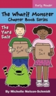 Image for The Whatif Monster Chapter Book Series : The Yard Sale