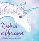 Image for Bob is a Unicorn