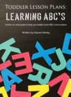 Image for Toddler Lesson Plans - Learning ABC&#39;s