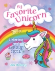Image for My Favorite Unicorn Coloring and Activity Book : Unicorn Coloring and Activity Book for Girls Ages 4-8 with Coloring, Mazes, Dot to Dot, Word Search Puzzles and more