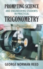 Image for Prompting Science and Engineering Students in Practical Trigonometry George Norman Reed