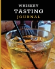 Image for Whiskey Tasting Journal : Tasting Whiskey Notebook - Cigar Bar Companion - Single Malt - Bourbon Rye Try - Distillery Philosophy - Scotch - Whisky Gift - Orange Roar