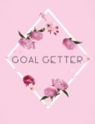 Image for Goal Getter : Time Management Journal Agenda Daily Goal Setting Weekly Daily Student Academic Planning Daily Planner Growth Tracker Workbook