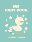 Image for My Baby Book Pregnancy Journal