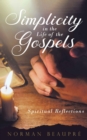 Image for Simplicity in the Life of the Gospels