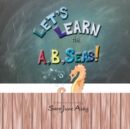 Image for Let&#39;s Learn The A, B, Seas!