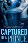 Image for Captured by a Prince: A Lunchtime Romance Read