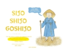 Image for Sijo Shijo Goshijo : The Beloved Classics of Korean Poetry on Timeless Reflections and Everything Wise (1500s-1800s)