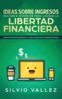 Image for Ideas sobre ingresos pasivos e inversion para lograr la libertad financiera