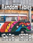 Image for The Book of Random Tables : 1960s-1970s: 34 D100 Random Tables for Tabletop Role-playing Games