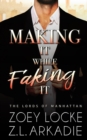 Image for Making It While Faking It