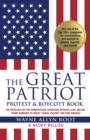 Image for The Great Patriot Protest and Boycott Book : The Priceless List for Conservatives, Christians, Patriots, and 80+ Million Trump Warriors to Cancel Cancel Culture and Save America!